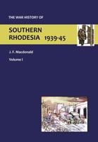 War History of Southern Rhodesia Vol. I 1783310200 Book Cover