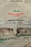 1908 1920 Rivoluzione del marchese De Spinosa: STROMANZATA DEL CAPPERO (Italian Edition) 1790216672 Book Cover