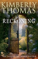 Reckoning (The House of Harrington) B0H4XMGNXJ Book Cover