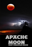 Apache Moon 1312162686 Book Cover