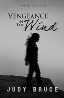 Vengeance in the Wind 1687318468 Book Cover