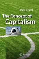 The Concept of Capitalism 3642031099 Book Cover