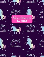 Sketchbook for Kids: Unicorn Adorable Unicorn Large Sketch Book for Sketching, Drawing, Creative Doodling Notepad and Activity Book - Birthday and Christmas Gift Ideas for Kids, Boys, Girls, Teens and 1655591347 Book Cover
