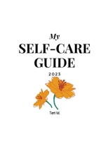 My Self-Care Guide B0C2RS5GZB Book Cover