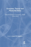 Economic Theory And Financial Policy: Selected Essays Of Jacques J. Polak, 1994-2004 1463914113 Book Cover