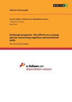 Exchange programs. The effects on a young person concerning cognitive and emotional skills 3668261733 Book Cover