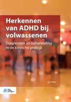 Herkennen van ADHD bij volwassenen: Diagnostiek en behandeling in de klinische praktijk 9036821568 Book Cover
