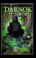 Darnok: A Wizards Journey 1726664155 Book Cover