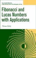 Fibonacci and Lucas Numbers with Applications 1118742087 Book Cover