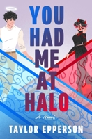 You Had Me at Halo 1538776464 Book Cover