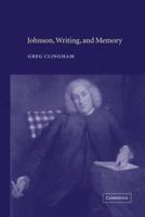 Johnson, Writing, and Memory 0521021855 Book Cover