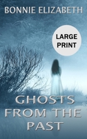 Ghosts from the Past 1953363113 Book Cover