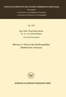 Beitrag Zur Theorie Des Strahlungsfeldes Dielektrischer Antennen 3663030601 Book Cover