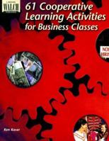 61 Cooperative Learning Activities for Business Classes 0825137314 Book Cover