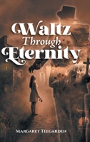 Waltz Through Eternity B0GWQ5CRKQ Book Cover