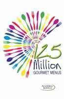 125 Million Gourmet Menus 8854407747 Book Cover