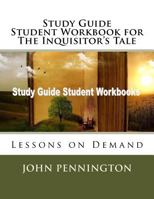 Study Guide Student Workbook for The Inquisitor?s Tale: Lessons on Demand 197391803X Book Cover