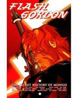 Flash Gordon: The Secret History Of Mongo 0956125948 Book Cover