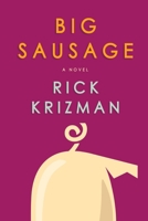 Big Sausage B0F1DF9KG2 Book Cover