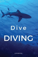 Dive Diving Logbook: This Scuba diving friendly logbook is perfer for beginners and experts alike 1694754073 Book Cover