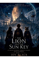 The Lion and The Solar Key B0H7FFLX2M Book Cover