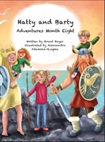 Hatty and Barty Adventures Month Eight 1088075363 Book Cover