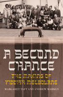 A Second Chance: The Making of Yiddish Melbourne 192549585X Book Cover