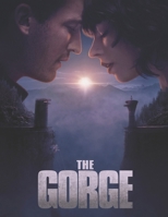 The Gorge : A Screenplay B0FD4CW9D2 Book Cover
