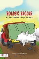 Roady's Rescue 1682071723 Book Cover