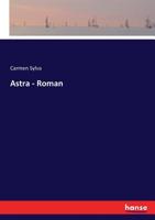 Astra - Roman (German Edition) 374464569X Book Cover