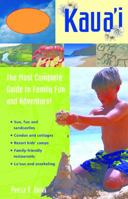 Paradise Family Guides Kaua'i: The Most Complete Guide to Family Fun and Adventure! (Paradise Family Guides) 1569755000 Book Cover