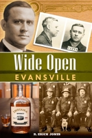 Wide Open Evansville, 2nd Edition B0BYLVMSRM Book Cover