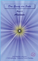 Abgründe: Das Gesetz der Seele - Original - Band 6 (German Edition) 3384605640 Book Cover