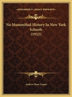 No Mummified History in New York Schools 0530702118 Book Cover
