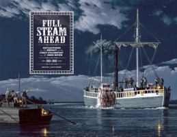 Full Steam Ahead: Reflections on the Impact of the First Steamboat on the Ohio River, 1811-2011 0871952939 Book Cover