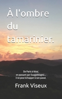 À l'ombre du tamarinier B09VWKPHTT Book Cover