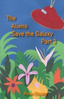 The Aliens Save the Galaxy Part 3 1792782381 Book Cover