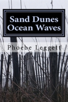 Sand Dunes Ocean Waves 1500277762 Book Cover
