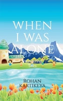 When I was Alone: Wandering Tales B0DSVMQK2C Book Cover
