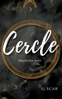 Cercle: Besch?tze mich 3755794950 Book Cover