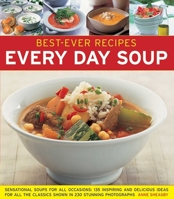 Best-Ever Recipes Every Day Soup 1572155892 Book Cover
