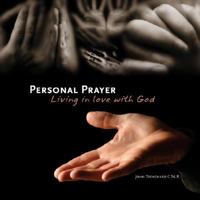 Personal Prayer: Living in Love with God 0764817647 Book Cover