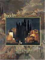 Bocklin: The Isle of the Dead (One Hundred Paintings) 1553210255 Book Cover
