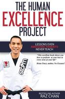 The Human Excellence Project: Lessons Even Awesome Parents Never Teach 0995173303 Book Cover