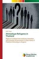 Ahmadiyya Refugees in Thailand 3330764279 Book Cover