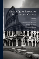 Opera Quae Reperiri Potuerunt Omnia, Volume 4 1146688563 Book Cover