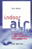 Indoor Air Quality: A Guide for Facility Managers 8770045933 Book Cover