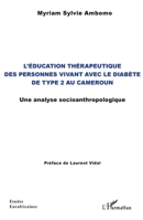 L'éducation thérapeutique des personnes vivant avec le diabète de type 2 au Cameroun: Une analyse socioanthropologique (Études Eurafricaines) (French Edition) 2140272803 Book Cover
