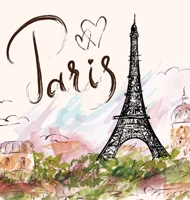 Paris: The Quintessential Coffee Table Book 9189700422 Book Cover