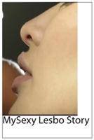 MySexy Lesbo Story 1802357165 Book Cover